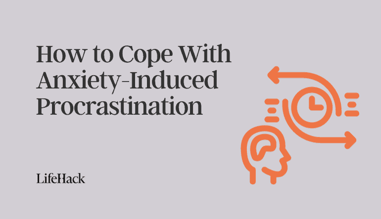 Learn the way to Cope With Nervousness-Induced Procrastination