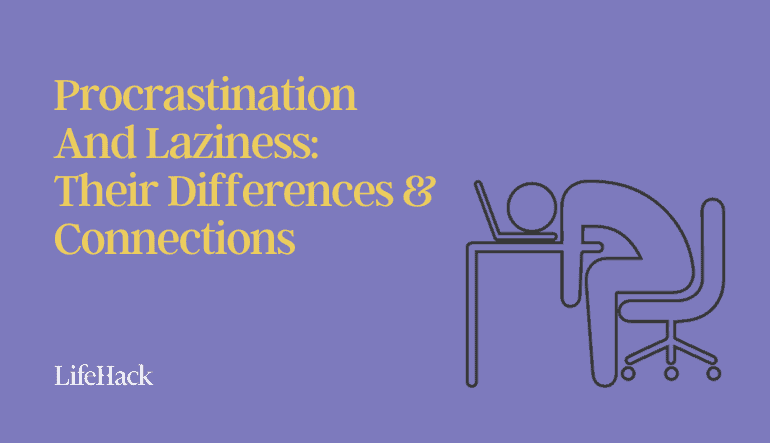 Procrastination And Laziness: Their Variations & Connections